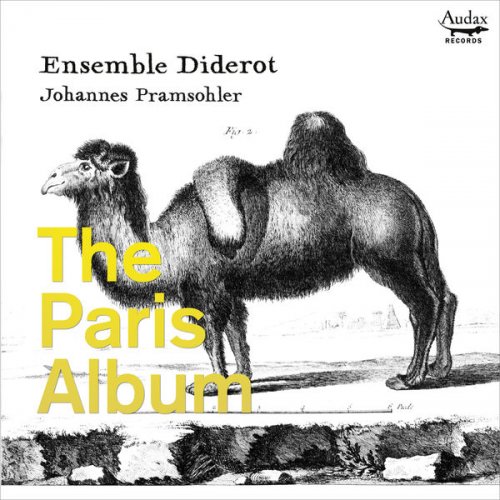 Ensemble Diderot and Johannes Pramsohler - The Paris Album (2019) [Hi-Res]