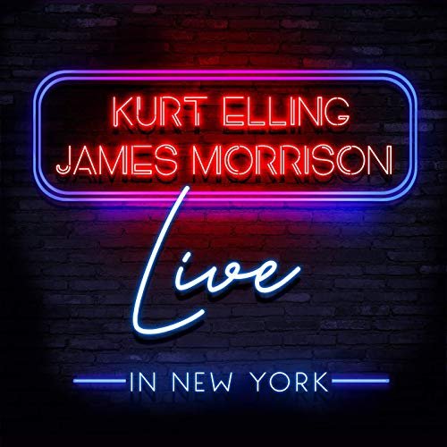 Kurt Elling & James Morrison - Live in New York (Live from Birdland Jazz Club / 2019) (2019)