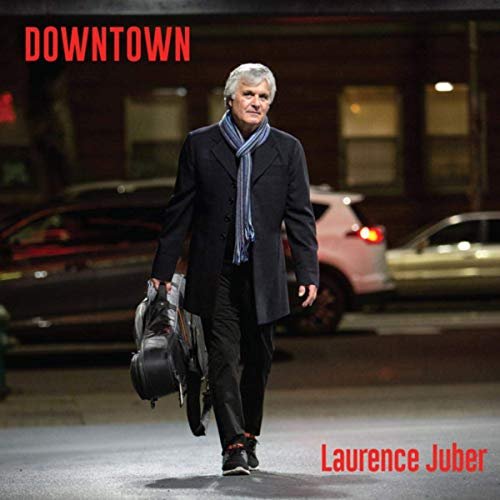 Laurence Juber - Downtown (2019) Hi Res