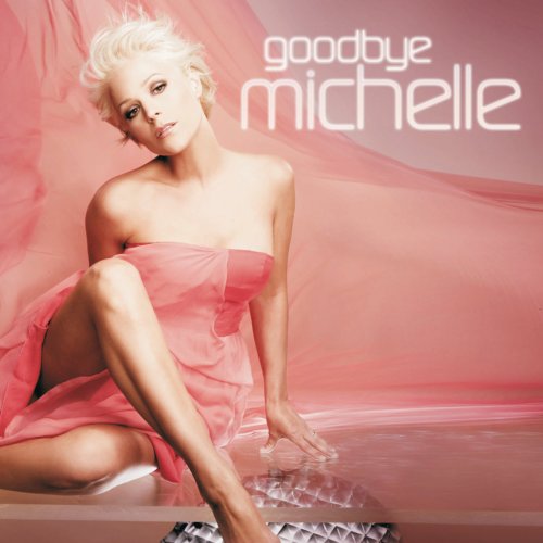 Michelle - Goodbye Michelle (2009)