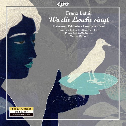 Marius Burkert - Lehár: Wo die Lerche singt (2014)