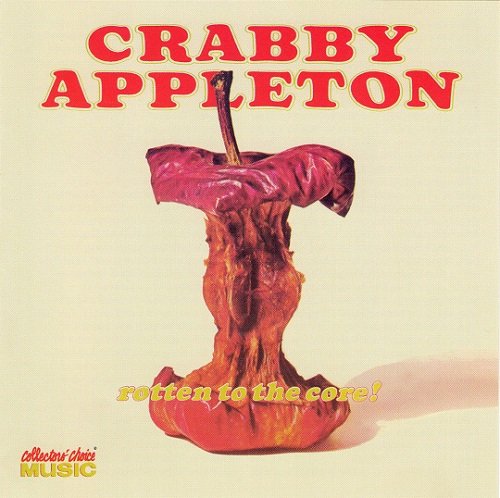 Crabby Appleton - Rotten To The Core (Reissue) (1971/2002)
