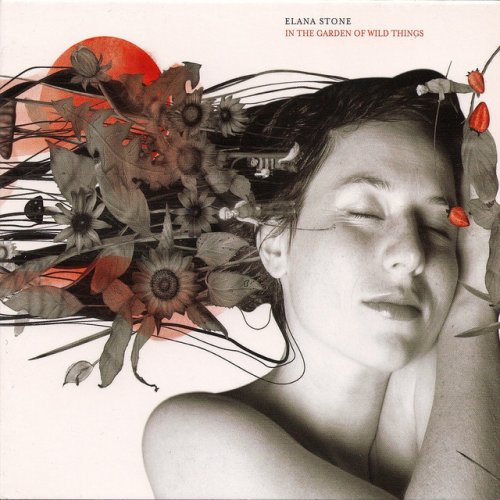 Elana Stone - In the Garden of Wild Things (2005)