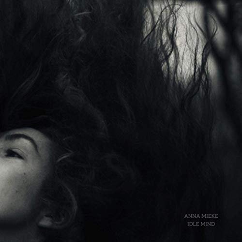 Anna Mieke - Idle Mind (2019)