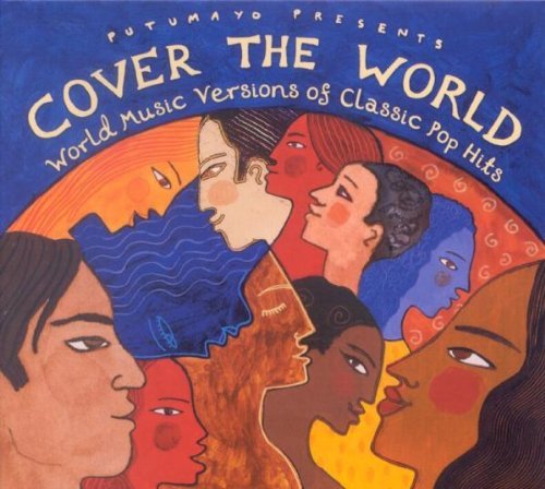 VA - Cover the World: World Music Versions of Classic Pop Hits (2003)