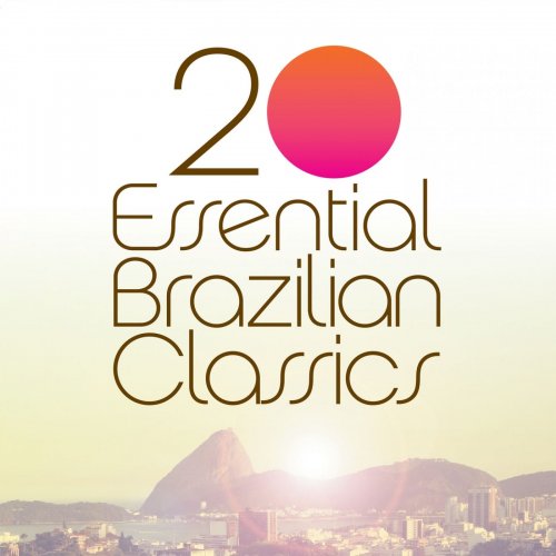 VA - 20 Essential Brazilian Classics (2015)