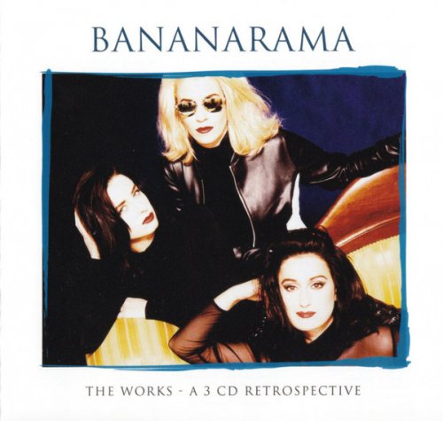 Bananarama - The Works: A 3 CD Retrospective (2007)