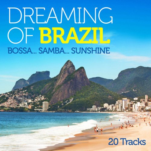 VA - Dreaming of Brazil Bossa..Samba..Sunshine (2013)