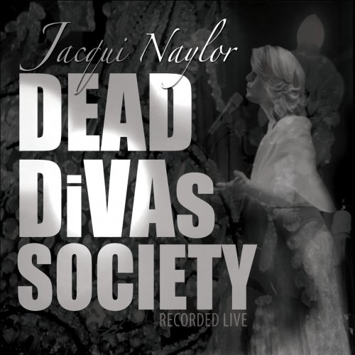 Jacqui Naylor - Dead Divas Society (2013) Lossless
