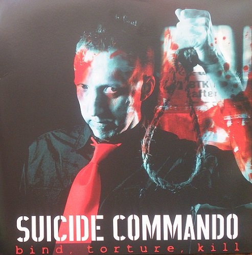 Suicide Commando - Blind, Torture, Kill (2006/2016) 2LP