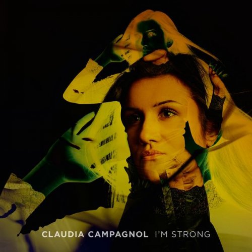 Claudia Campagnol - I'm Strong (2019) Hi-Res