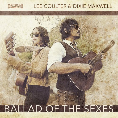 Lee Coulter and Dixie Maxwell - Ballad of the Sexes (2019)