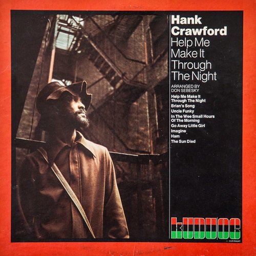 Hank Crawford - Help Me Make It Through The Night (1972)