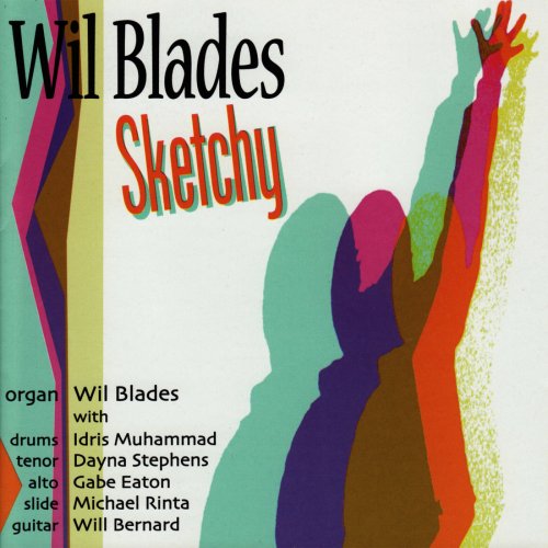 Wil Blades - Sketchy (2009)