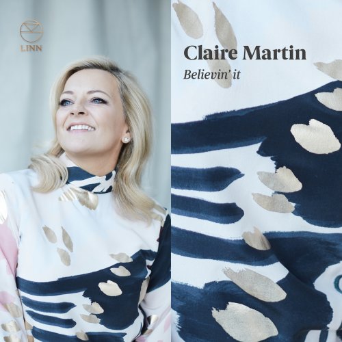 Claire Martin - Believin' It (2019) [Hi-Res]