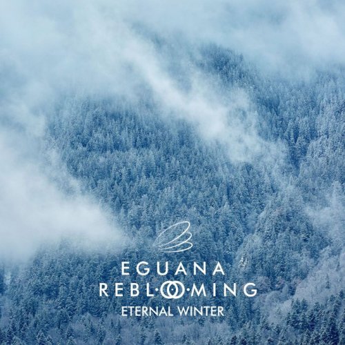 Eguana & Reblooming - Eternal Winter (2019)