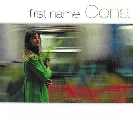 Oona Rea - First Name : Oona (2018) CD-Rip