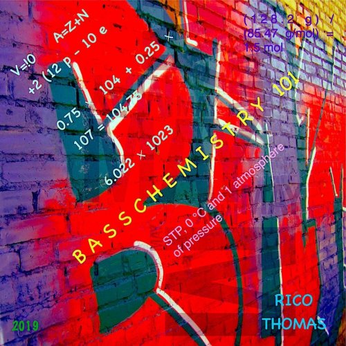Rico Thomas - Bass Chemistry 101 (2019)