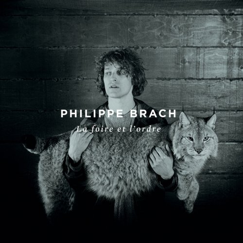 Philippe Brach - La foire et l'ordre (2019)