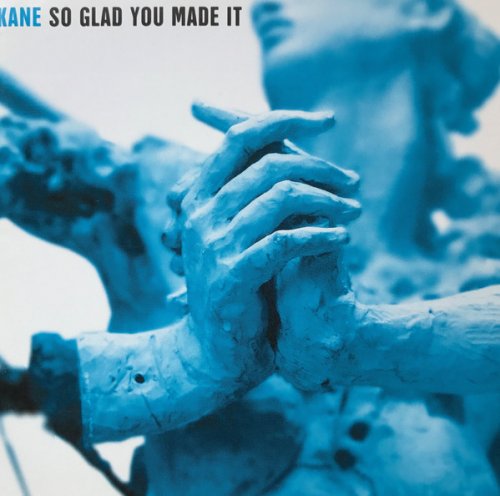 Kane - So Glad You Made It (2003) [SACD]