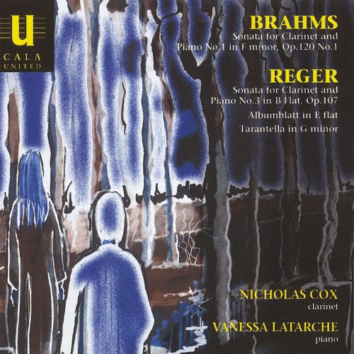 Vanessa Latarche - Brahms & Reger: Clarinet Sonatas (2019)