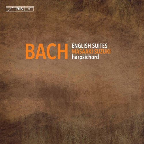 Masaaki Suzuki - J.S. Bach: English Suites (2019) [Hi-Res]