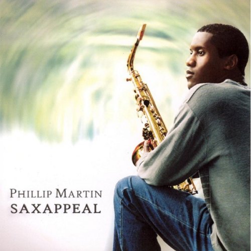 Phillip Martin - Saxappeal (2003)