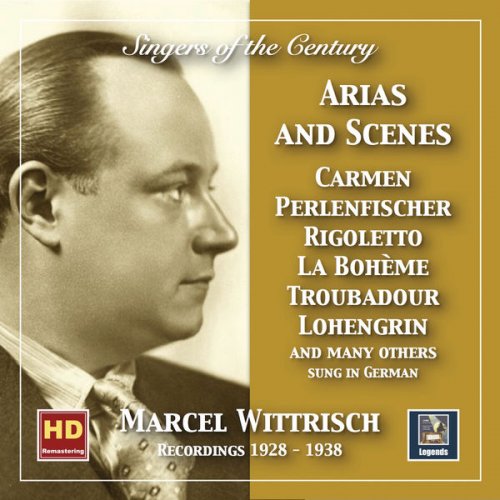 Marcel Wittrisch - Singers of the Century: Marcel Wittrisch in Opera Arias & Scenes (2019 Remaster) [Hi-Res]