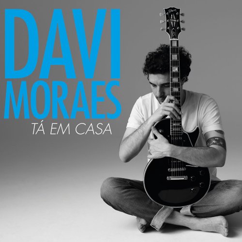 Davi Moraes - Tá Em Casa (2017) [Hi-Res]