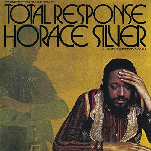 Horace Silver - Total Response (The United States Of Mind / Phase 2) (1972/2019)