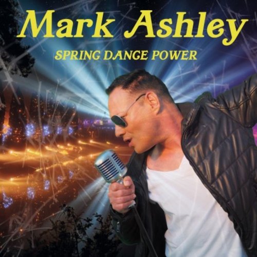 Mark Ashley - Spring Dance Power [EP] (2019)