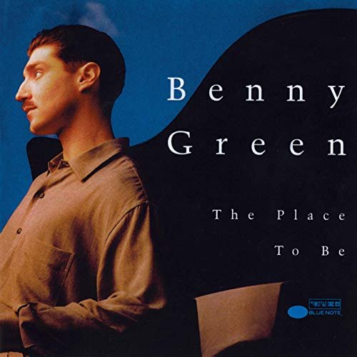 Benny Green - The Place To Be (1994/2019)