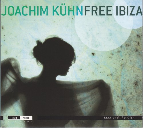Joachim Kuhn - Free Ibiza (2011) Lossless