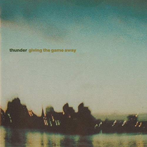 Thunder - Giving the Game Away (1999/2019)