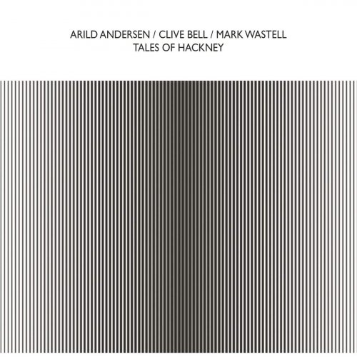Arild Andersen - Tales Of Hackney (2019)