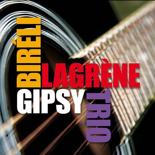Bireli Lagrene - Gipsy Trio (2017) [Hi-Res]