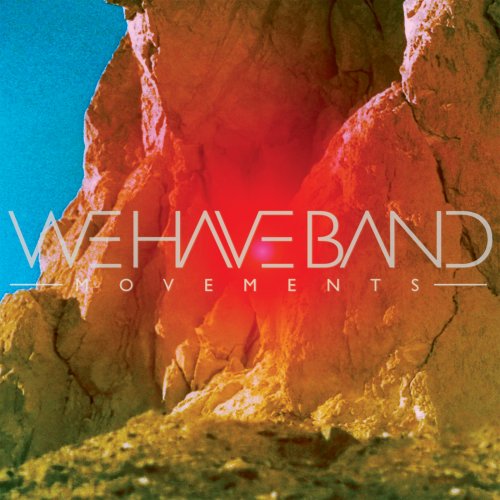 We Have Band - Movements (2014) [Hi-Res]