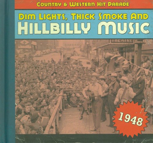 VA - Dim Lights, Thick Smoke And Hillbilly Music 1948 (2008)