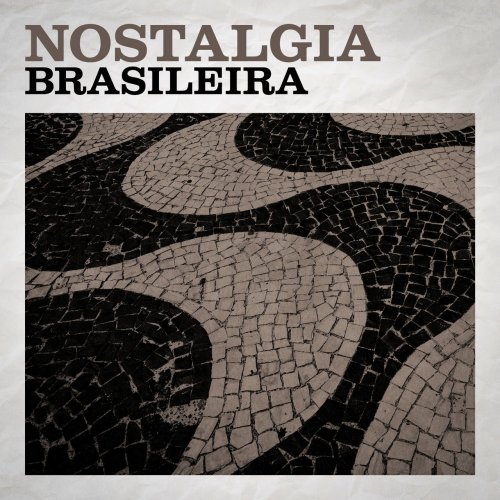 VA - Nostalgia Brasileira (2019)