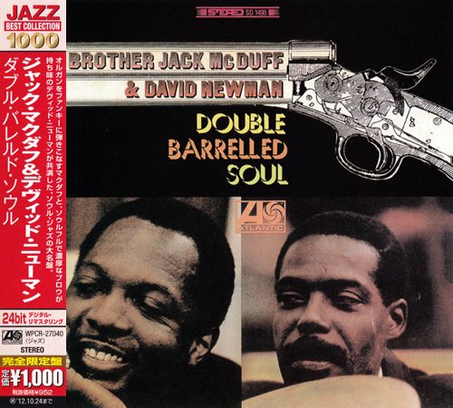 Brother Jack McDuff & David Newman - Double Barrelled Soul (1967) [2012 Japan 24-bit Remaster]