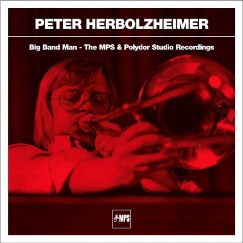 Peter Herbolzheimer - Big Band Man: The MPS & Polydor Studio Recordings (2008) 4CD