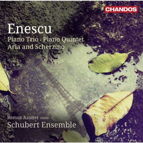 Remus Azoitei, Schubert Ensemble - George Enescu - Piano Trio, Piano Quintet, Aria and Scherzino (2013) [Hi-Res]