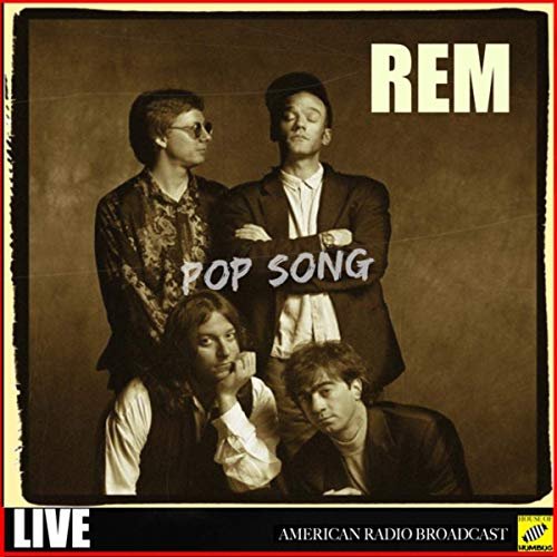 R.E.M. - Pop Song - Live (Live) (2019)