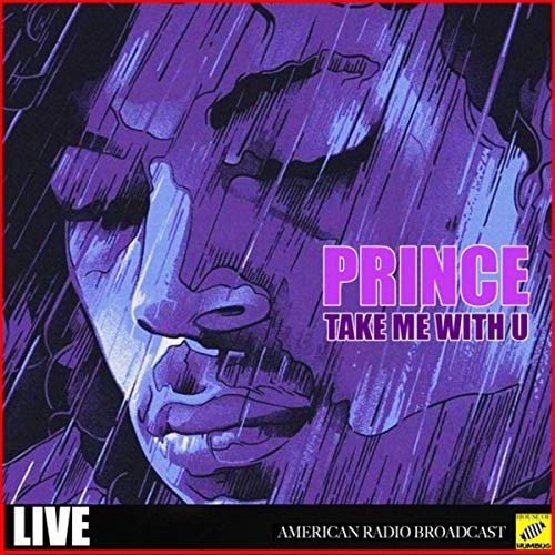 Prince - Take Me With U (Live) (2019)