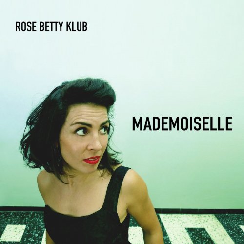 Rose Betty Klub - Mademoiselle (2019)