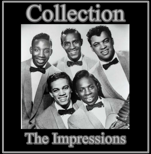 The Impressions - Collection (1963 - 1998)