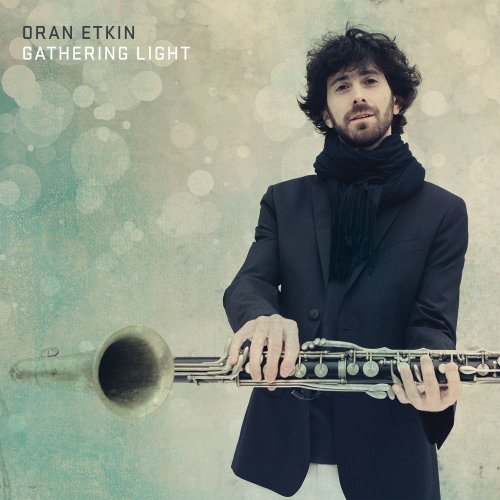 Oran Etkin - Gathering Light (2014) [Hi-Res]