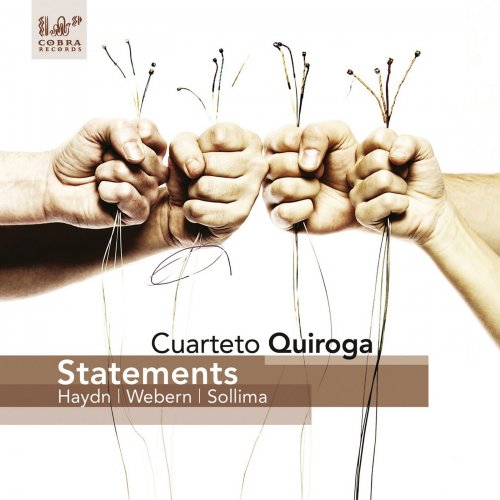 Cuarteto Quiroga - Statements: Haydn, Webern, Sollima (2019) [Hi-Res]