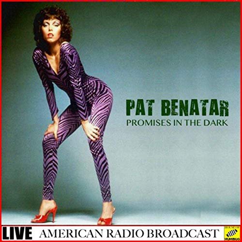 Pat Benatar - Promises in the Dark (Live) (2019)