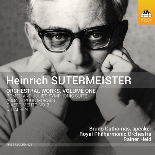 Royal Philharmonic Orchestra, Bruno Cathomas & Rainer Held - Sutermeister: Orchestral Works, Vol. 1 (2019) [Hi-Res]